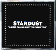 Stardust - Music Sounds Better With You